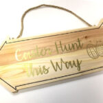 Wooden sign with Easter hunt design made with Forever Transfers Multi-Trans Paper